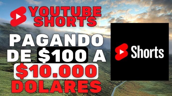 YOUTUBE SHORTS PAGANDO $100 A $10000 PROS CRIADORES DE CONTEUDO | URGENTE